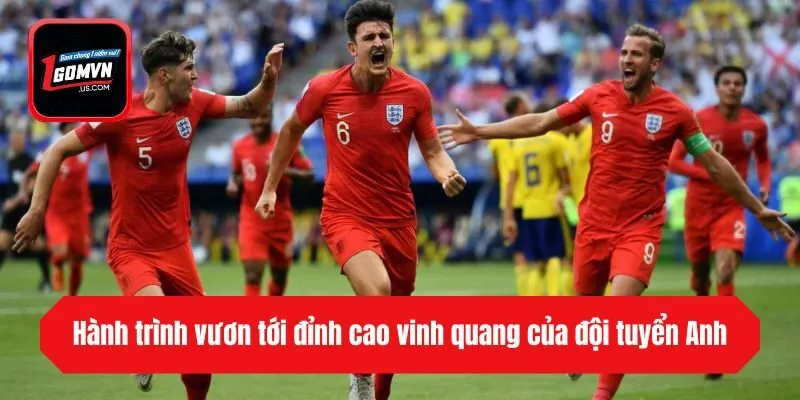Hành trình vươn tới đỉnh cao vinh quang của đội tuyển Anh